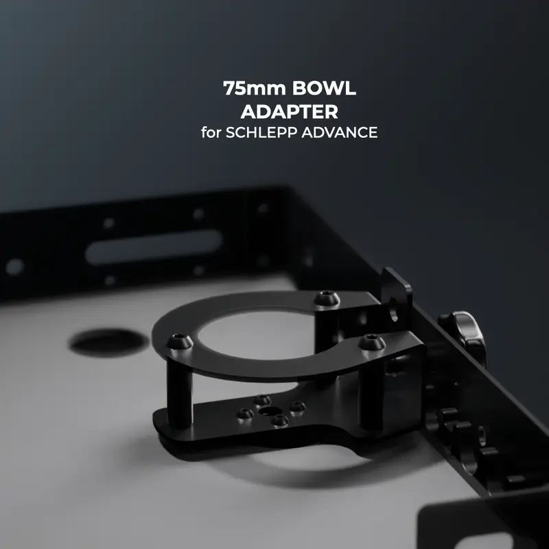 75mm Bowl Adapter for SCHLEPP ADVANCE