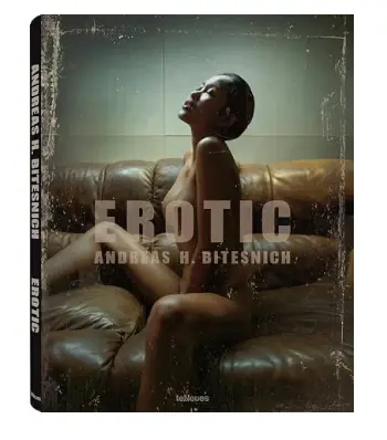 Erotic by Andreas H. Bitesnich | Photo Book