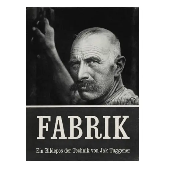 Fabrik by Jak Tuggener | Photo Book
