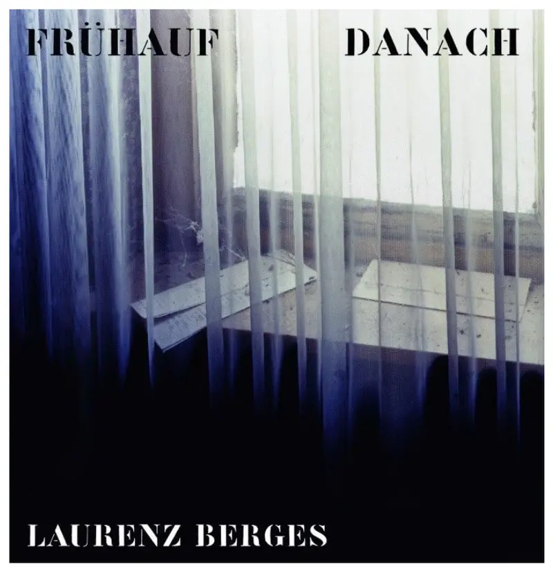 Frühauf Danach by Laurenz Berges | Photo Book