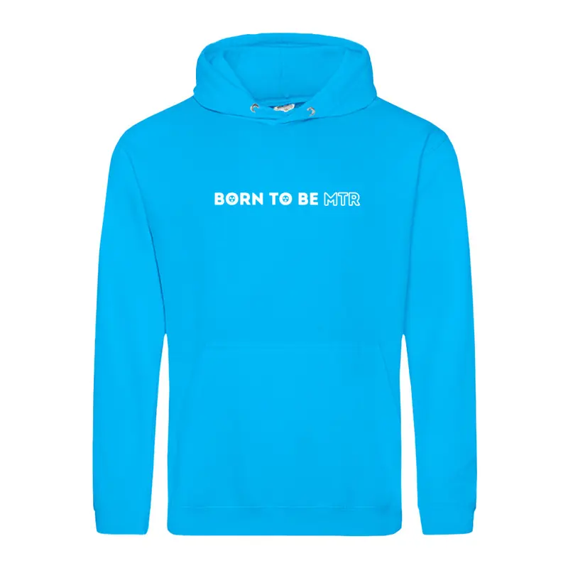 Hoody - BORN TO BE MTR (Unisex)