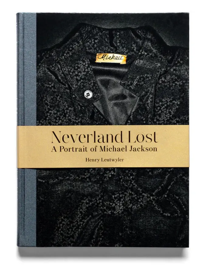 Neverland Lost - A Portrait of Michael Jackson by Henry Leutwyler | Photo Book