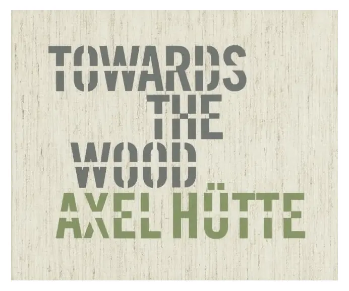 Towards the Wood by Axel Hütte | Photo Book